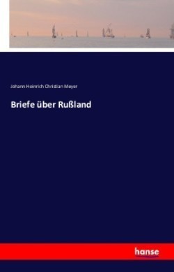 Briefe über Rußland