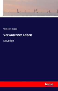 Verworrenes Leben