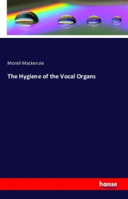 Hygiene of the Vocal Organs