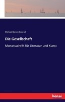 Gesellschaft Monatsschrift fur Literatur und Kunst