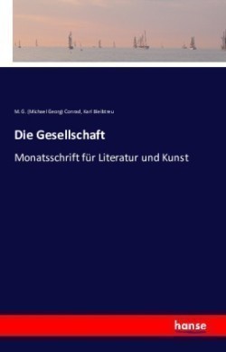 Gesellschaft Monatsschrift fur Literatur und Kunst