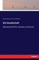 Gesellschaft Monatsschrift fur Literatur und Kunst