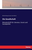 Gesellschaft Monatschrift fur Literatur, Kunst und Sozialpolitik