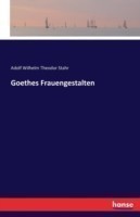 Goethes Frauengestalten