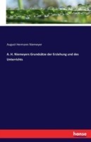 A. H. Niemeyers Grundsätze der Erziehung und des Unterrichts