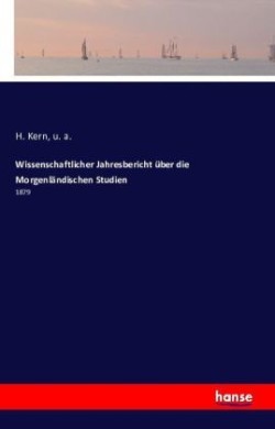 Wissenschaftlicher Jahresbericht über die Morgenländischen Studien