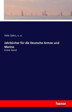 Jahrbücher für die Deutsche Armee und Marine