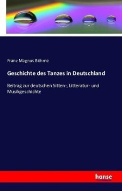 Geschichte des Tanzes in Deutschland