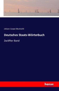 Deutsches Staats-Wörterbuch