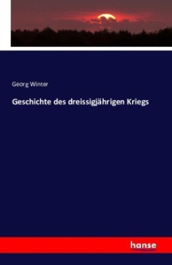 Geschichte des dreissigjährigen Kriegs