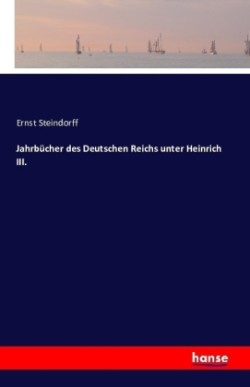 Jahrbücher des Deutschen Reichs unter Heinrich III.