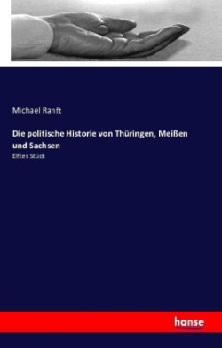 politische Historie von Thüringen, Meißen und Sachsen