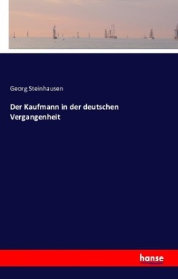 Kaufmann in der deutschen Vergangenheit