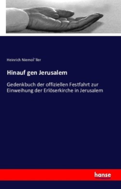 Hinauf gen Jerusalem