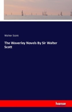 Waverley Novels By Sir Walter Scott