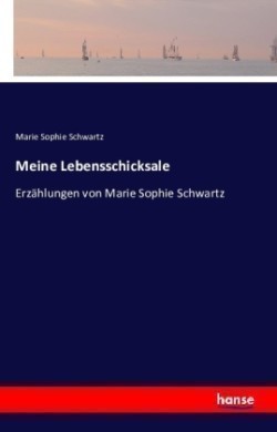 Meine Lebensschicksale