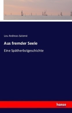 Aus fremder Seele