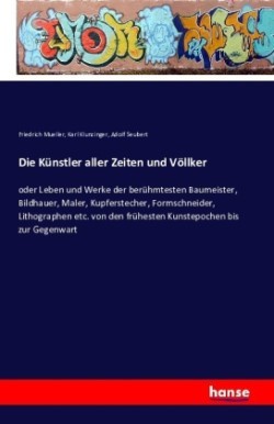 Künstler aller Zeiten und Völlker