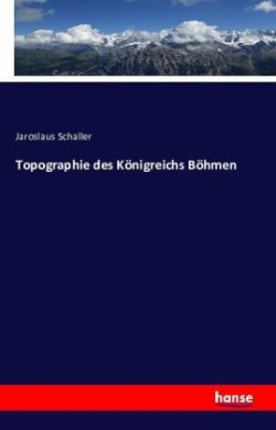 Topographie des Königreichs Böhmen