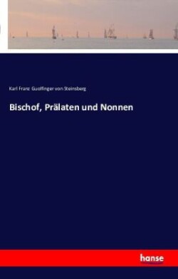 Bischof, Prälaten und Nonnen