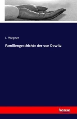 Familiengeschichte der von Dewitz