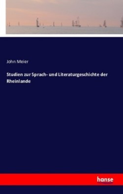 Studien zur Sprach- und Literaturgeschichte der Rheinlande