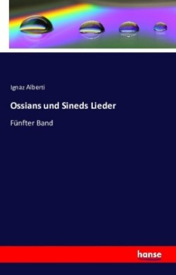 Ossians und Sineds Lieder