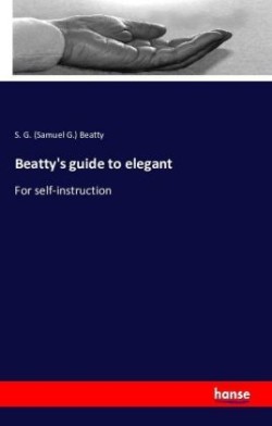 Beatty's guide to elegant