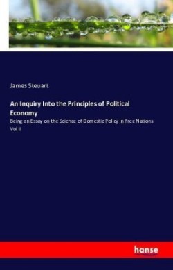 Inquiry Into the Principles of Political Economy