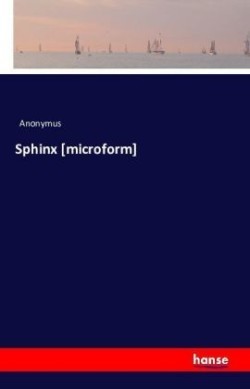 Sphinx [microform]