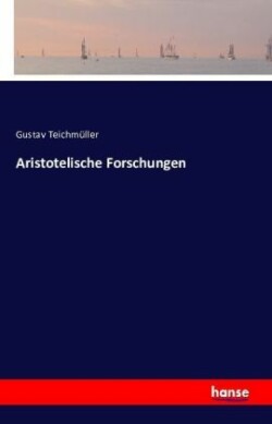 Aristotelische Forschungen