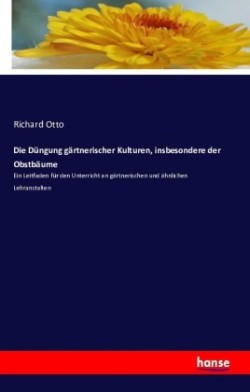 Düngung gärtnerischer Kulturen, insbesondere der Obstbäume