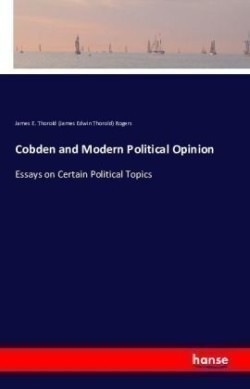 Cobden and Modern Political Opinion