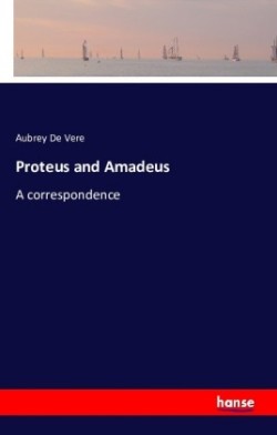 Proteus and Amadeus A correspondence