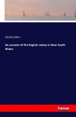 account of the English colony in New South Wales