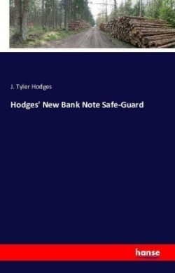 Hodges' New Bank Note Safe-Guard