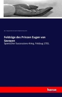 Feldzüge des Prinzen Eugen von Savoyen