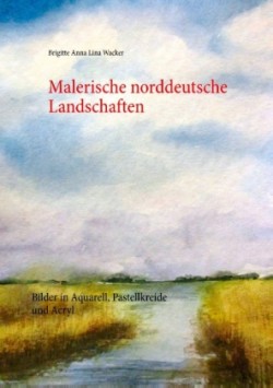 Malerische norddeutsche Landschaften