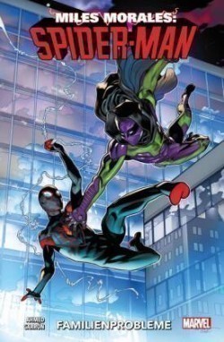 Miles Morales: Spider-Man - Neustart. Bd.3