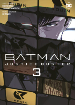 Batman Justice Buster (Manga) 03