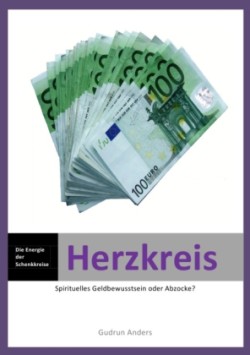 Herzkreis - Die Energie der Schenkkreise