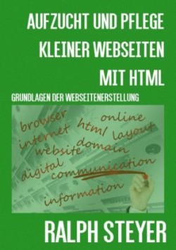 Aufzucht und Pflege kleiner Webseiten mit HTML