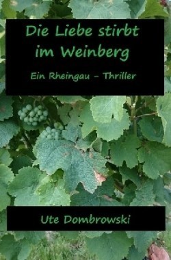 Die Liebe stirbt im Weinberg