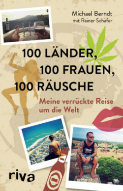 100 Länder, 100 Frauen, 100 Räusche