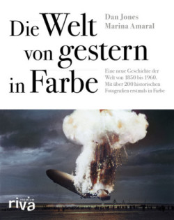 Die Welt von gestern in Farbe