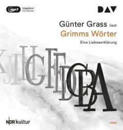 Grimms Wörter. Eine Liebeserklärung, 2 Audio-CD, 2 MP3