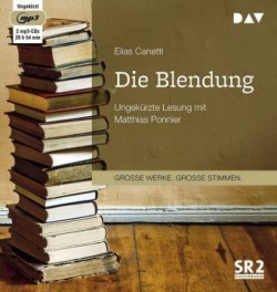 Die Blendung,2 Audio-CD, 2 MP3
