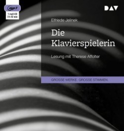 Die Klavierspielerin,1 Audio-CD, 1 MP3