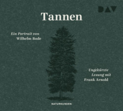 Tannen. Ein Portrait,3 Audio-CD
