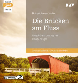 Die Brücken am Fluss, 1 Audio-CD, 1 MP3